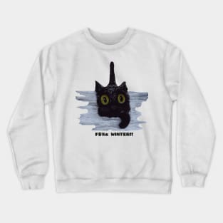 Do you really love winter? Crewneck Sweatshirt